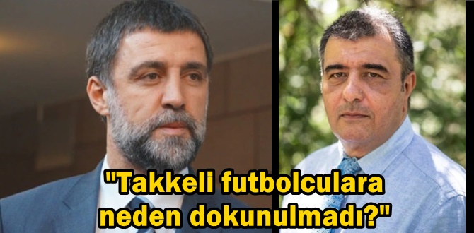 Toygun Atilla'dan Hakan Şükür yazısı: Takkeli futbolculara neden dokunulmadı?