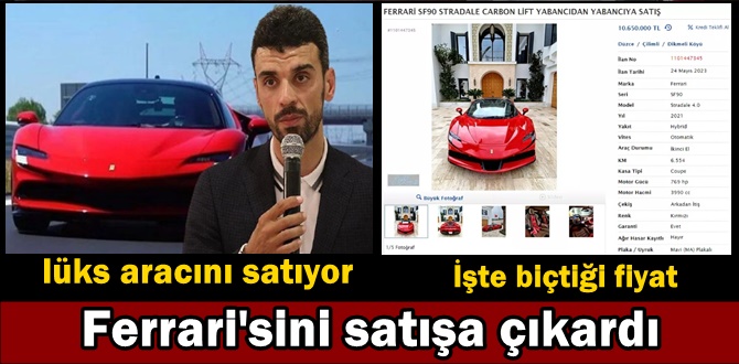 Kenan Sofuoğlu Ferrari'sini satışa çıkardı