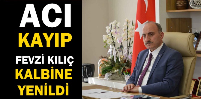 Ak Parti'nin acı kaybı! Belediye Başkanı Fevzi Kılıç vefat etti