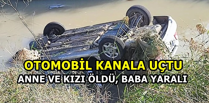 Anne ve engelli kızı kaza kurbanı..!