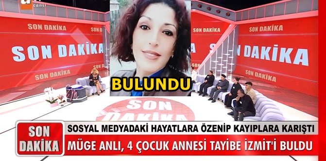 Müge Anlı Sakarya'dan kaybolan Tayibe İzmit'i buldu..!