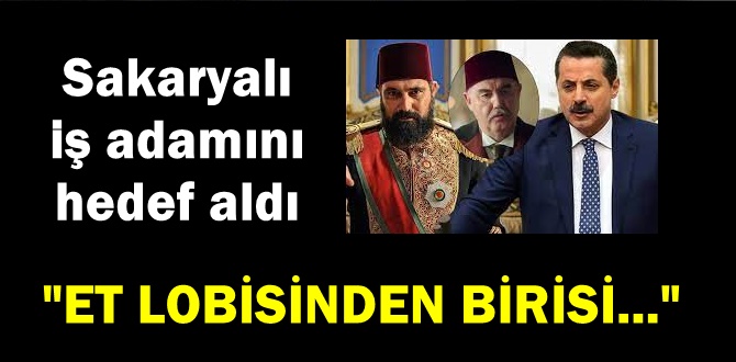Eski bakan Faruk Çelik'ten Sakaryalı iş adamını hedef alan sözler