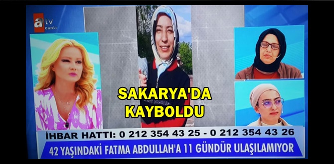 Müge Anlı, Sakarya'da 11 gündür kayıp olan kadını arıyor