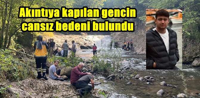 Derede kaybolmuştu...