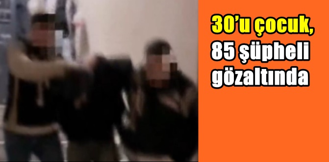 30 ilde çete operasyonu..!