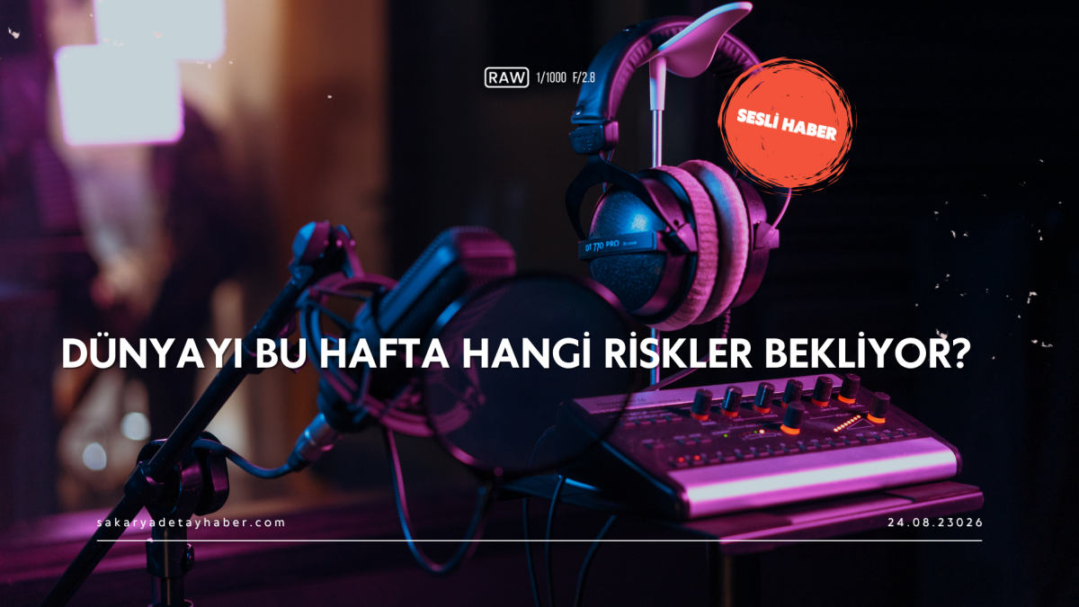 GÜNDEM ANALİZİ (24 AĞUSTOS 2026)